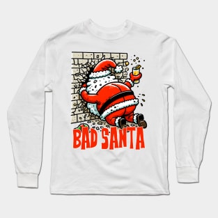 Bad santa Long Sleeve T-Shirt